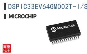 DSPIC33EV64GM002T-I/SO